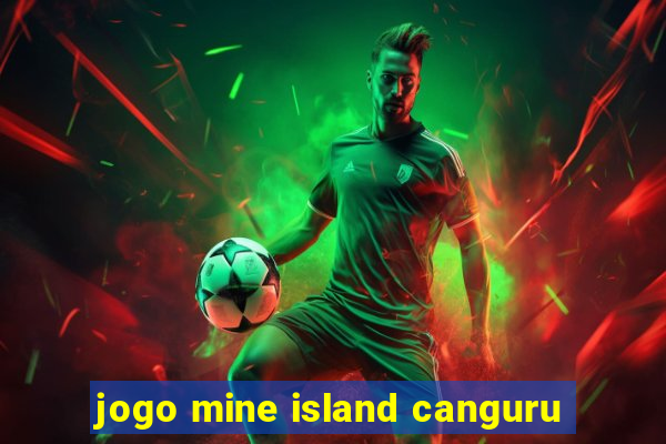 jogo mine island canguru