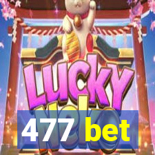 477 bet