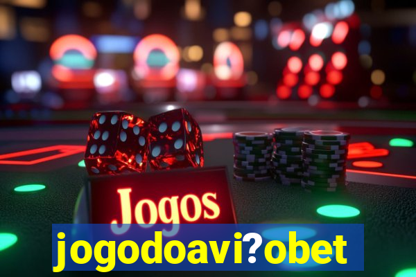 jogodoavi?obet