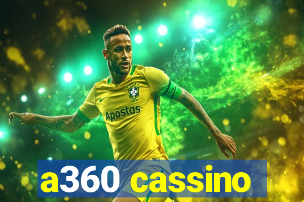 a360 cassino