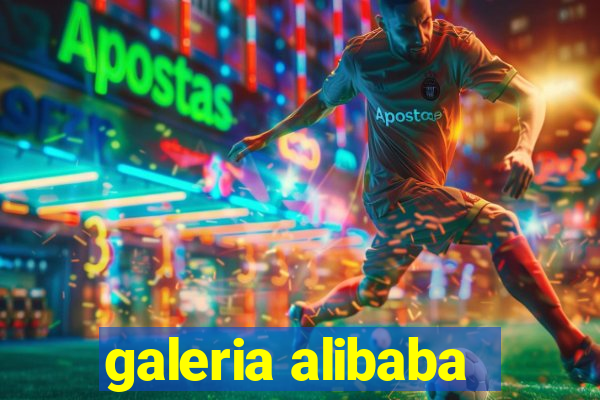 galeria alibaba