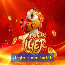 virgin river hotels and casino mesquite nv