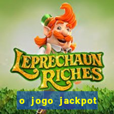 o jogo jackpot paga mesmo