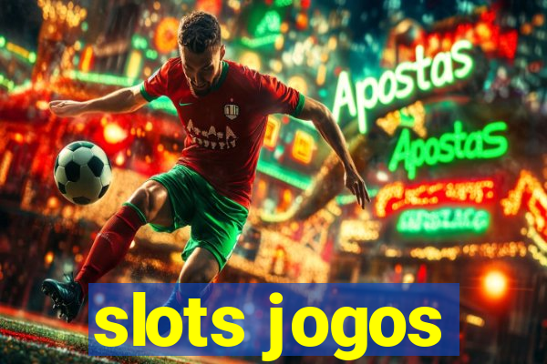 slots jogos