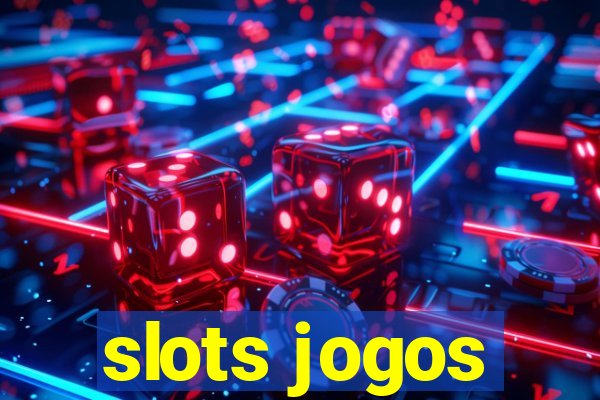 slots jogos