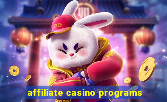 affiliate casino programs