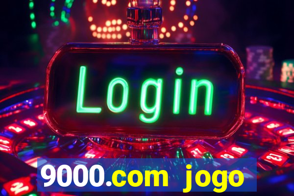 9000.com jogo cassino baixar