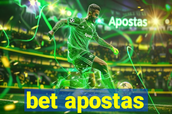 bet apostas