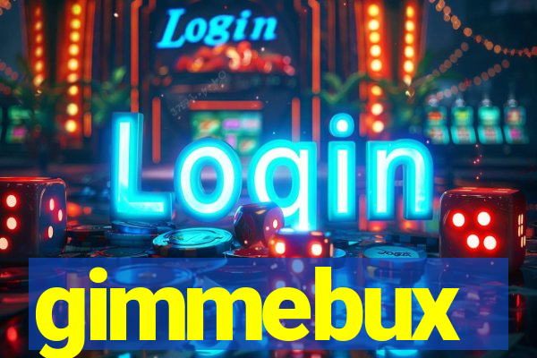 gimmebux