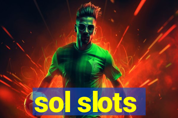 sol slots