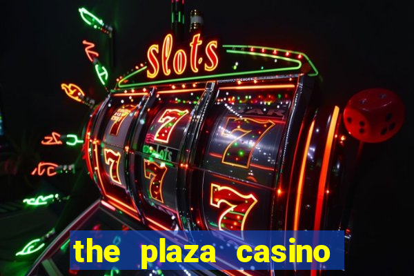 the plaza casino in las vegas