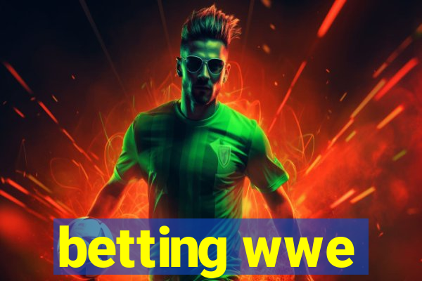 betting wwe