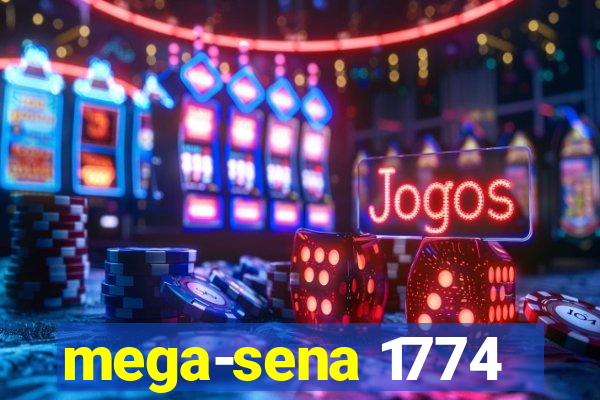 mega-sena 1774