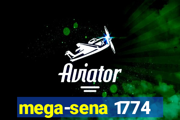 mega-sena 1774