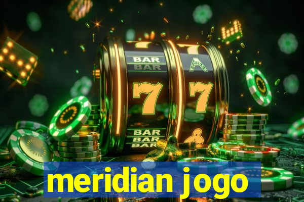 meridian jogo