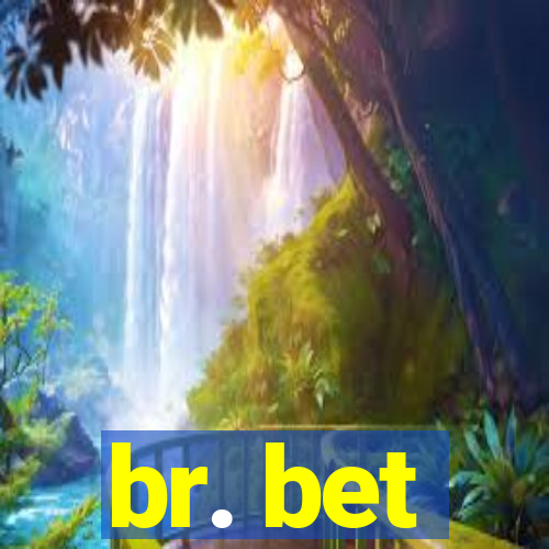 br. bet