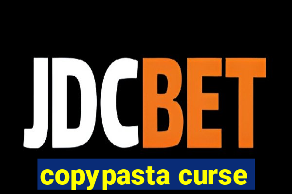 copypasta curse