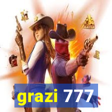 grazi 777