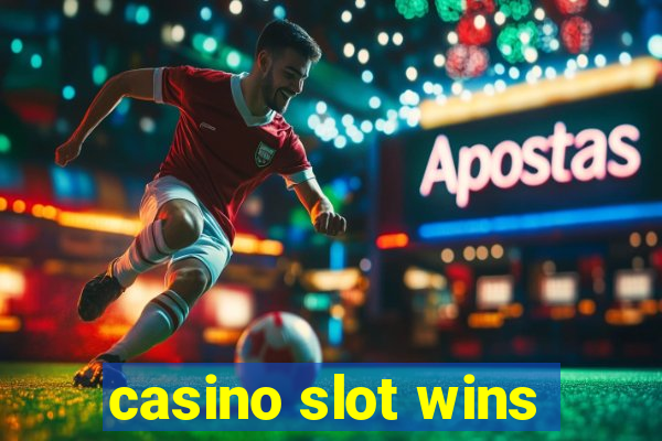 casino slot wins