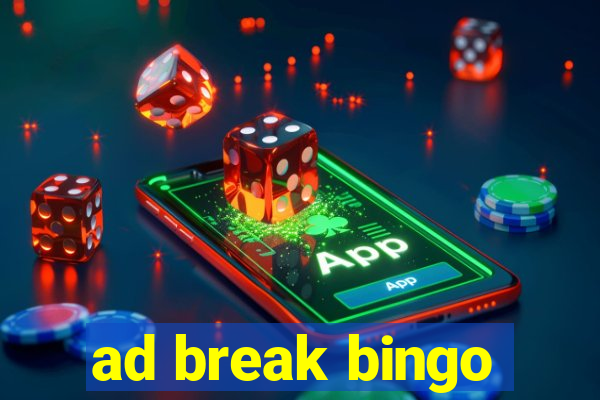 ad break bingo