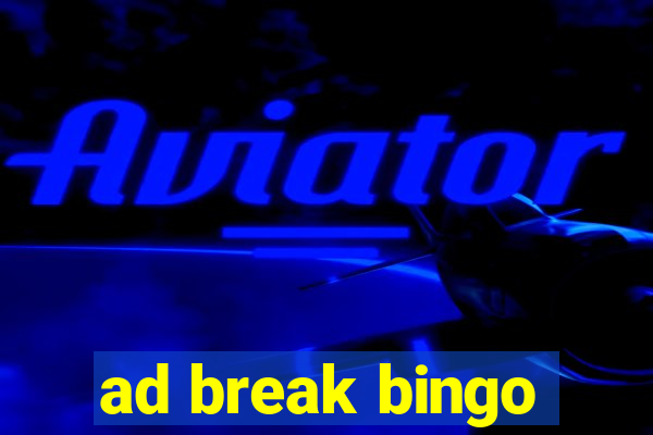 ad break bingo