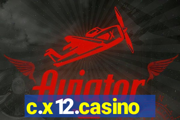 c.x12.casino