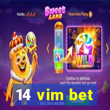 14 vim bet