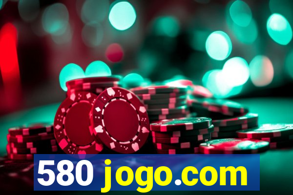 580 jogo.com