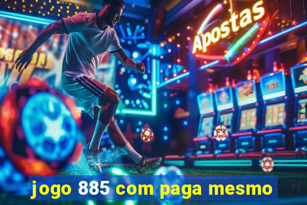 jogo 885 com paga mesmo