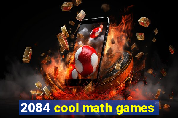 2084 cool math games