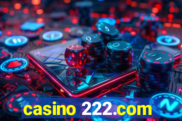 casino 222.com