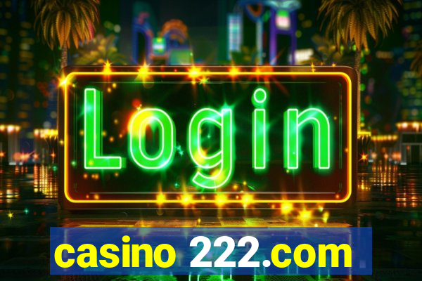 casino 222.com