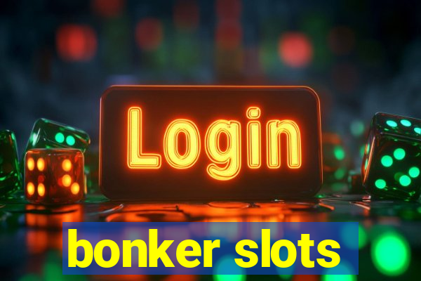 bonker slots