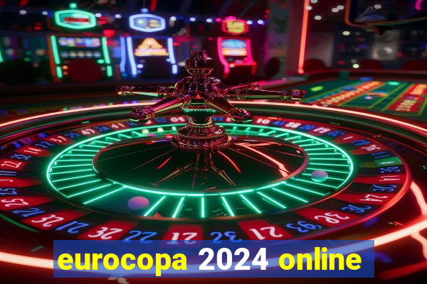 eurocopa 2024 online