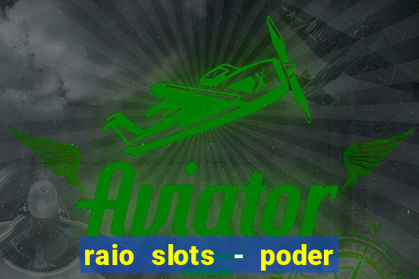 raio slots - poder de z茅us