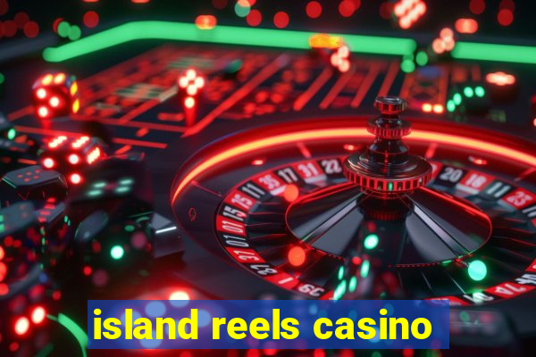 island reels casino