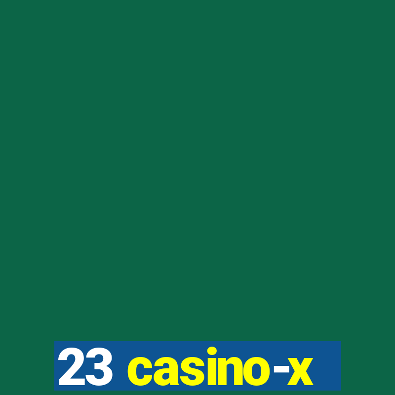 23 casino-x