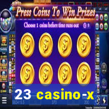 23 casino-x