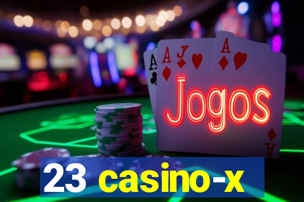 23 casino-x