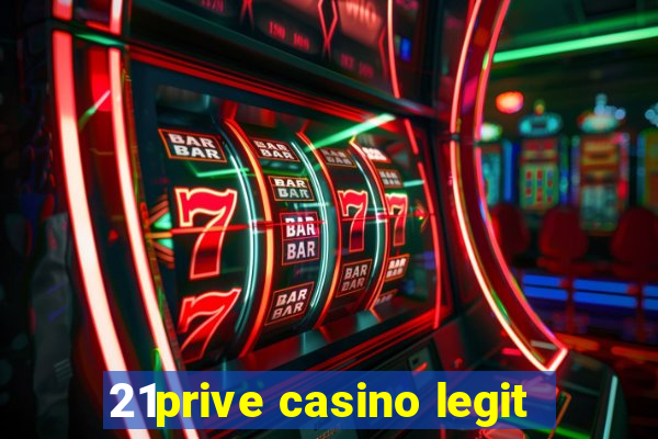 21prive casino legit