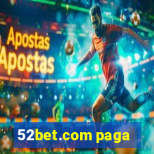 52bet.com paga