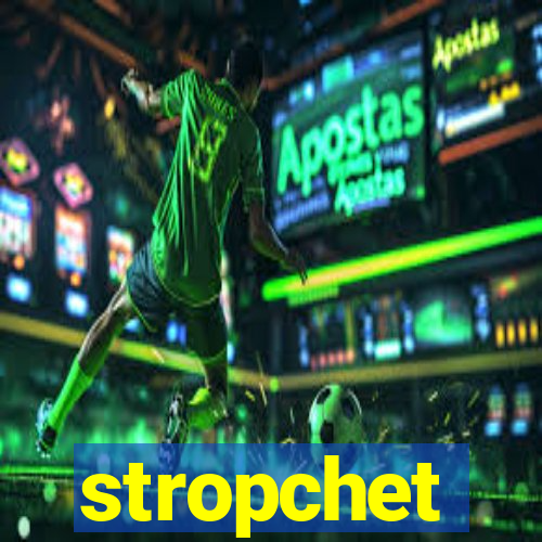 stropchet