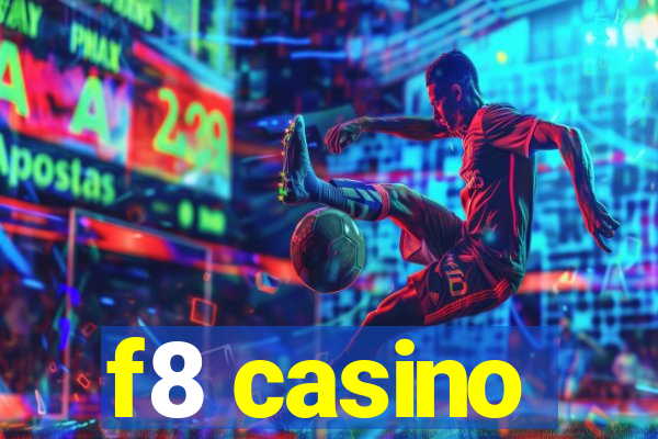 f8 casino