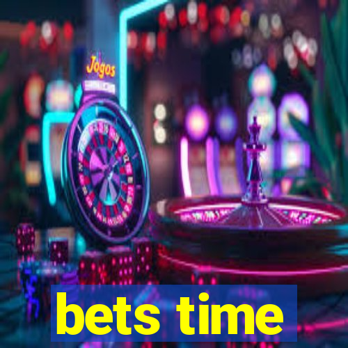 bets time