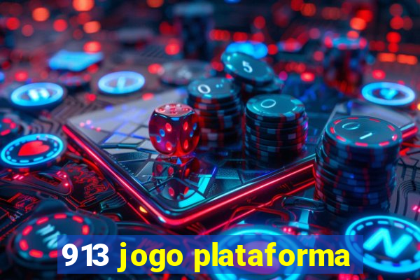 913 jogo plataforma