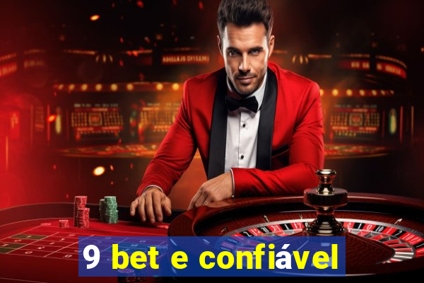 9 bet e confiável