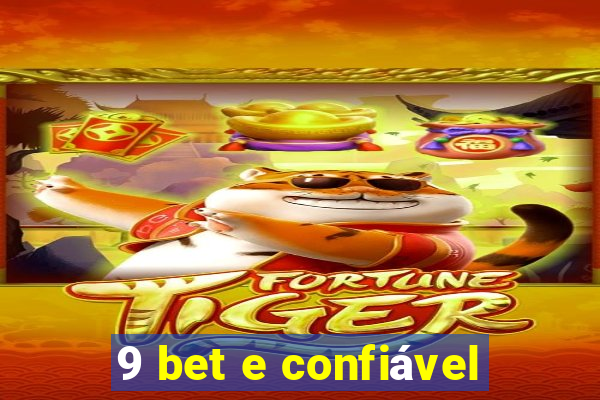 9 bet e confiável