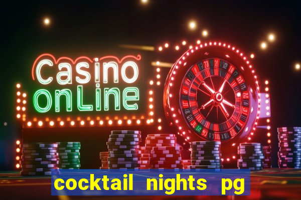 cocktail nights pg slot png