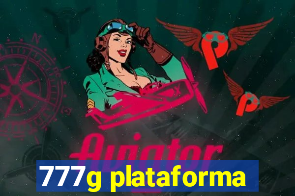 777g plataforma