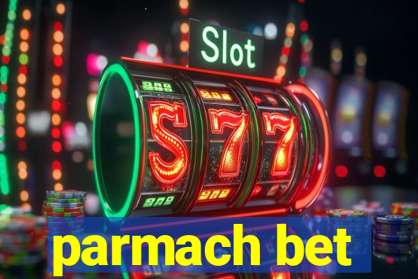 parmach bet